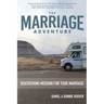 The Marriage Adventure: Discovering Mission for Your Marriage