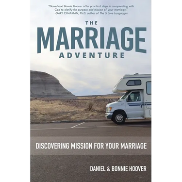 The Marriage Adventure: Discovering Mission for Your Marriage