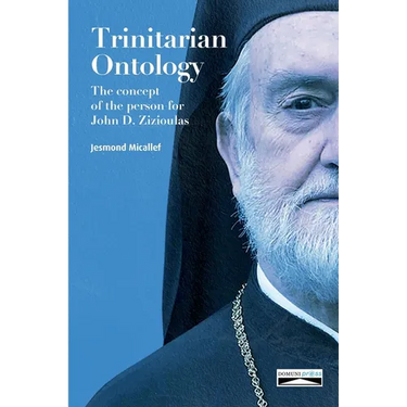 Trinitarian Ontology: The concept of the person for John D. Zizioulas