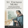 St. Thomas More: Novena for Integrity in the Workplace and Staying True to Your Values
