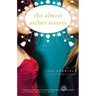 The Almost Archer Sisters