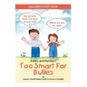 Bobby and Mandee's Too Smart for Bullies: Children's Safety Book