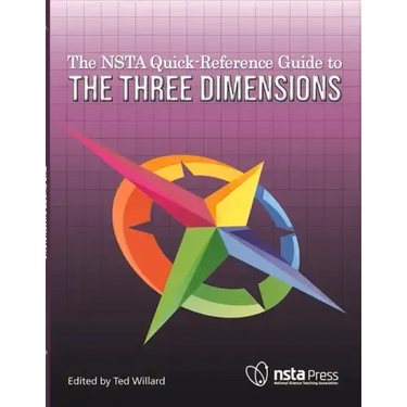The Nsta Quick-Reference Guide to the Three Dimensions