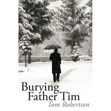 Burying Father Tim