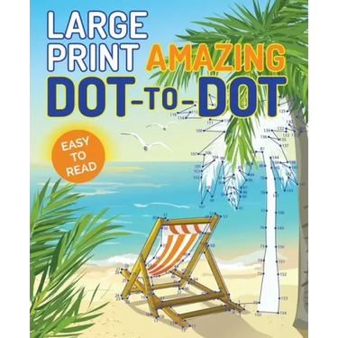 Large Print Amazing Dot-To-Dot