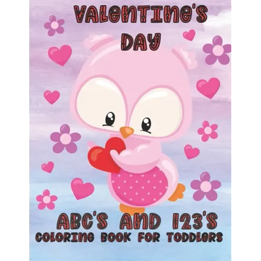 Valentine's Day ABC's and 123's: Coloring Book for Toddlers