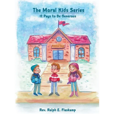The Moral Kids Series: It Pays to Be Generous