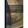 The Harmonies of the World