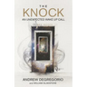 The Knock: An Unexpected Wake Up Call