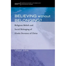 Believing Without Belonging?: Religious Beliefs and Social Belonging of Hindu Devotees of Christ