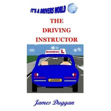 The Driving Instructor Business: How to run a driving school
