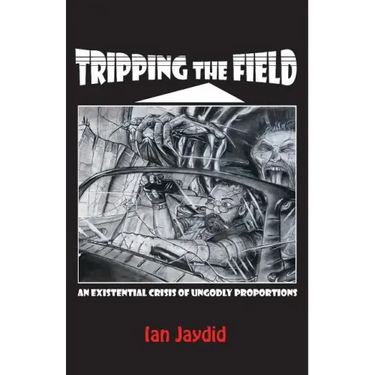 Tripping the Field: An Existential Crisis of Ungodly Proportions