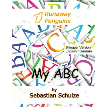 My ABC - Bilingual: English / German: Learning the 26 letter alphabet, with pronounciation in English and German and cut out cards