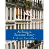 An Essay on Economic Theory (Large Print Edition): An English translation of the author's Essai sur la Nature du Commerce en Général