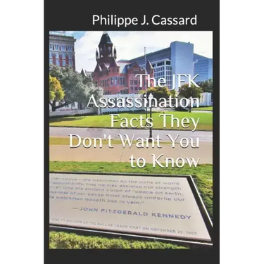 The JFK Assassination Facts They Don't Want You to Know