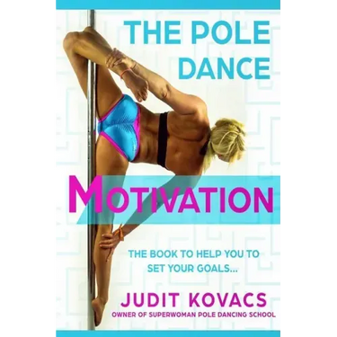 The Pole Dance Motivation