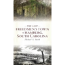 Lost Freedmen's Town of Hamburg, South Carolina