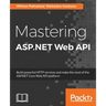 Mastering ASP.NET Web API
