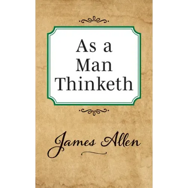 As a Man Thinketh