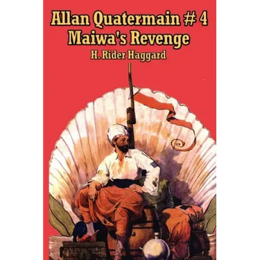 Allan Quartermain 4: Maiwa's Revenge, or the War of the Little Hand