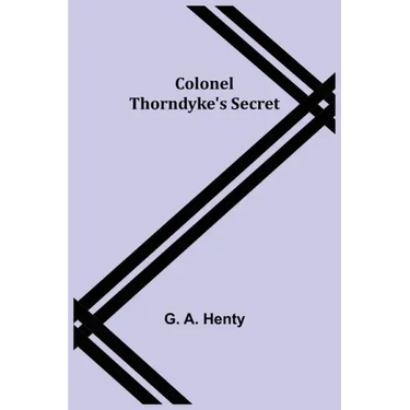 Colonel Thorndyke's Secret