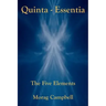 Quinta Essentia - The Five Elements