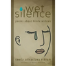 Wet Silence: Poems about Hindu Widows