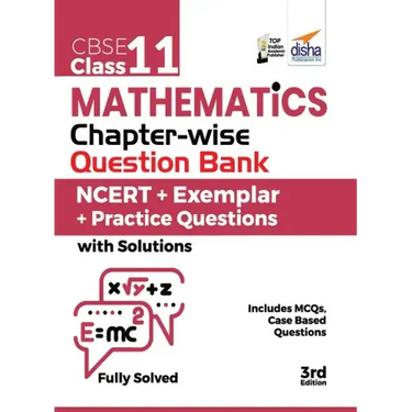 CBSE Class 11 Mathematics Chapter-wise Question Bank - NCERT + Exemplar + Practice Questions with Solutions - 3rd Edition