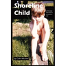 Shoreline Child: On My Way from Here to Everywhere Else