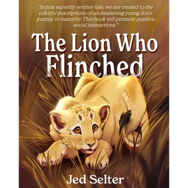 The Lion Who Flinched: The Cub Who Would Be King