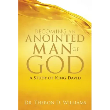 Becoming an Anointed Man of God