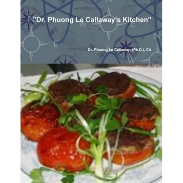 "Dr. Phuong Le Callaway's Kitchen"