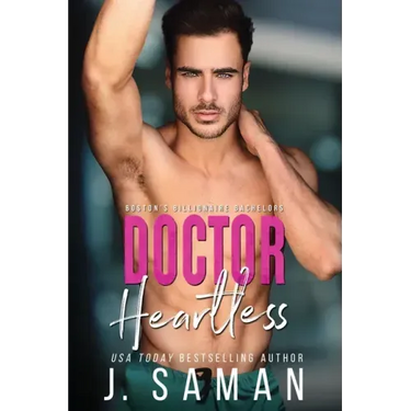 Doctor Heartless: A Grumpy Single Dad Next Door Neighbor Romance