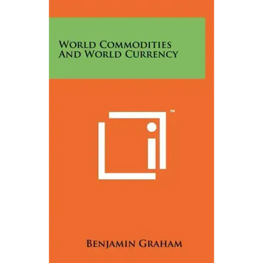 World Commodities And World Currency