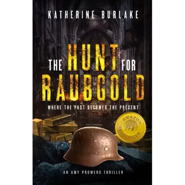 The Hunt for Raubgold: Where the Past Becomes the Present