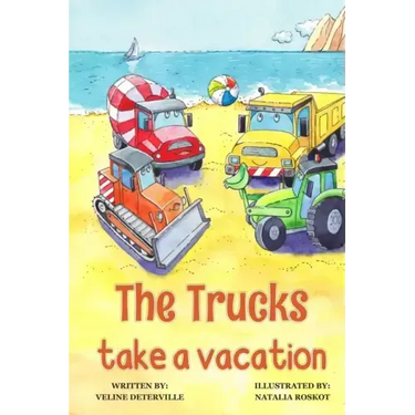 The Trucks Take a Vacation