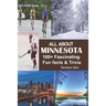 All about Minnesota: 100+ Fascinating Fun Facts & Trivia