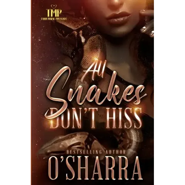 All Snakes Don't Hiss
