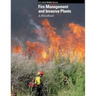Fire Management and Invasive Plants A Handbook