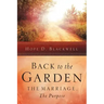 Back to the Garden, The Marriage, The Purpose