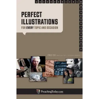 Perfect Illustrations: For Every Topic and Occasion