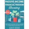 Passive Income and Financial Freedom Investing 2-in-1 Book: Even if you Don't Have Business Knowledge or Savings You'll Discover the Best Path, Tools