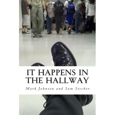 It Happens in the Hallway: Impacting School Climate Beyond the Classroom