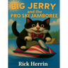 Big Jerry and the Pro Ski Jamboree