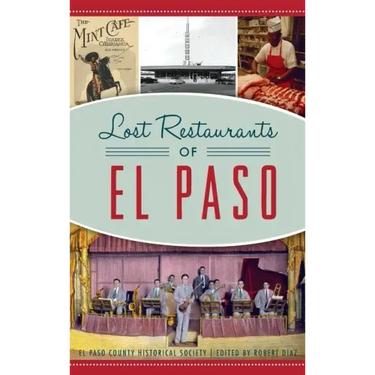 Lost Restaurants of El Paso