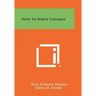 How to Write Columns