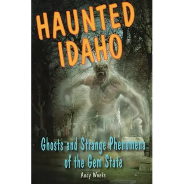 Haunted Idaho