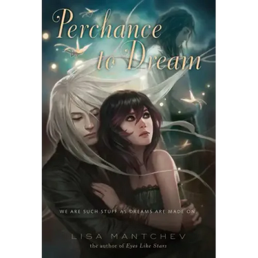 Perchance to Dream: Theatre Illuminata #2
