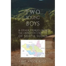 Two Young Boys & Other Stories from the Liberation Struggle of South Sudan