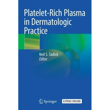 Platelet-Rich Plasma in Dermatologic Practice